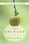 The Orchard: A Memoir - Theresa Weir