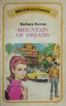 Mountain of Dreams - Barbara Rowan