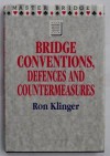 Bridge Conventions, Defences and Countermeasures (Master Bridge Series) - Ron Klinger