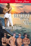 Breakfast by the Sea - Destiny Blaine