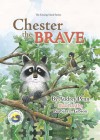 Chester the Brave - Audrey Penn, Barbara Leonard Gibson