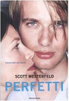 Perfetti - Scott Westerfeld