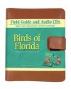 Birds of Florida Field GD 2/E [With] CD - Stan Tekiela