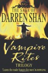 Vampire Rites Trilogy - Darren Shan