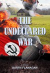 The Undeclared War - Barry Flanagan