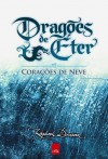 Dragões de Éter: Corações de Neve - Raphael Draccon