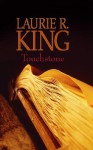 Touchstone - Laurie R. King