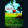 Ida B. . . and Her Plans to Maximize Fun, Avoid Disaster, and (Possibly) Save the World - Katherine Hannigan, Lili Taylor