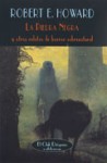 La Piedra Negra y otros relatos de horror sobrenatural - Robert E. Howard