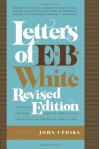 Letters of E. B. White - E.B. White