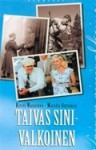 Taivas sinivalkoinen - Kirsti Manninen, Markku Onttonen