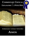 Commentary Critical and Explanatory - Book of Amos (Annotated) (Commentary Critical and Explanatory on the Whole Bible) - Robert Jamieson