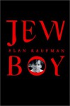 Jew Boy - Alan Kaufman