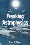 Freaking Astrophysics - Brian Williams