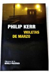 Violetas de marzo - Philip Kerr