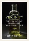 Extravirginity - Tom Mueller