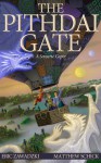 The Pithdai Gate - Eric Zawadzki, Matthew Schick