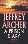 Heaven (A Prison Diary #3) - Jeffrey Archer