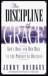 The Discipline of Grace: God's Role and Our Role in the Pursuit of Holiness - Jerry Bridges