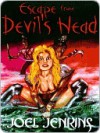 Escape from Devil's Head - Joel Jenkins