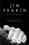 The Climbing Essays - Jim Perrin