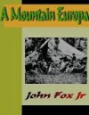 A Mountain Europa - John Fox Jr.