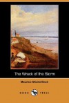 The Wrack of the Storm - Maurice Maeterlinck, Alexander Teixeira de Mattos