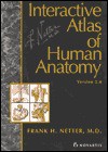 Interactive Atlas of Human Anatomy - Frank H. Netter