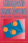 Stereochemistry of Organic Compounds - Ernest L. Eliel