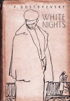 White Nights - Fyodor Dostoyevsky, O.N. Shartse