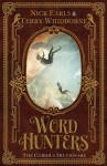 Word Hunters: The Curious Dictionary - Nick Earls, Terry Whidborne