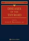 Diseases Of The Thyroid - Lewis E. Braverman