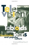 Television, Tabloids, and Tears: Fassbinder and Popular Culture - Jane Shattuc