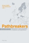 Pathbreakers: Small European Countries Responding to Globalisation and Deglobalisation - Margrit Muller, Timo Myllyntaus