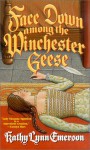 Face Down Among the Winchester Geese (Susanna, Lady Appleton #3) - Kathy Lynn Emerson, Emerson Kathy Lynn