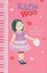 No Valentines for Katie (Katie Woo - Fran Manushkin