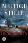 Blutige Stille: Thriller (Unterhaltung) - Linda Castillo