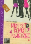 Musisz to komuś powiedzieć - Barbara Ciwoniuk