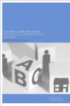 Children, Home and School: Regulation, Autonomy or Connection?: Autonomy, Connection or Regulation? (Future of Childhood Series)