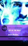 Cry of the Wolf. Karen Whiddon - Karen Whiddon