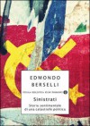 Sinistrati: Storia sentimentale di una catastrofe politica - Edmondo Berselli