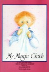 My Magic Cloth - Heide Helene Beisert, Naomi Lewis