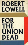 For the Union Dead - Robert Lowell