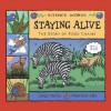 Staying Alive: The Story Of A Food Chain (Science Works) (Science Works) - Jacqui Bailey