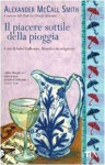 Il piacere sottile della pioggia - Giovanni Garbellini, Alexander McCall Smith