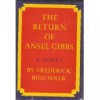 The Return of Ansel Gibbs - Frederick Buechner