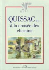 Quissac à la croisée des chemins - Collectif