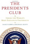 The Presidents Club - Nancy Gibbs, Michael Duffy