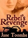 Rebel's Revenge - Jane Toombs