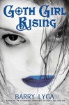 Goth Girl Rising - Barry Lyga